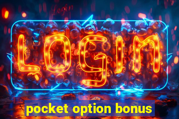 pocket option bonus